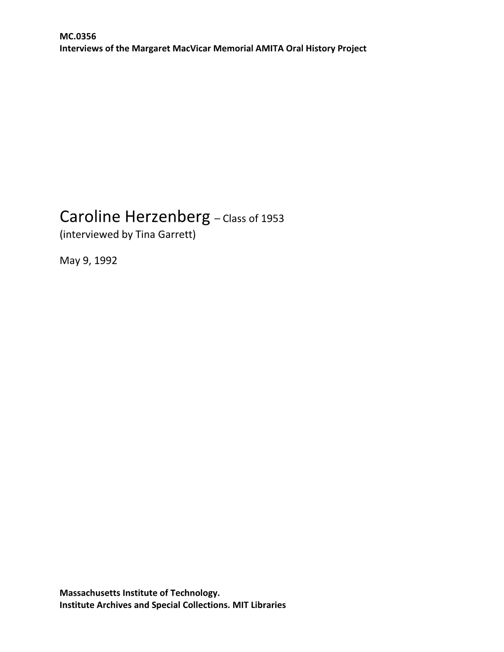 Caroline Herzenberg – Class of 1953 (Interviewed by Tina Garrett)