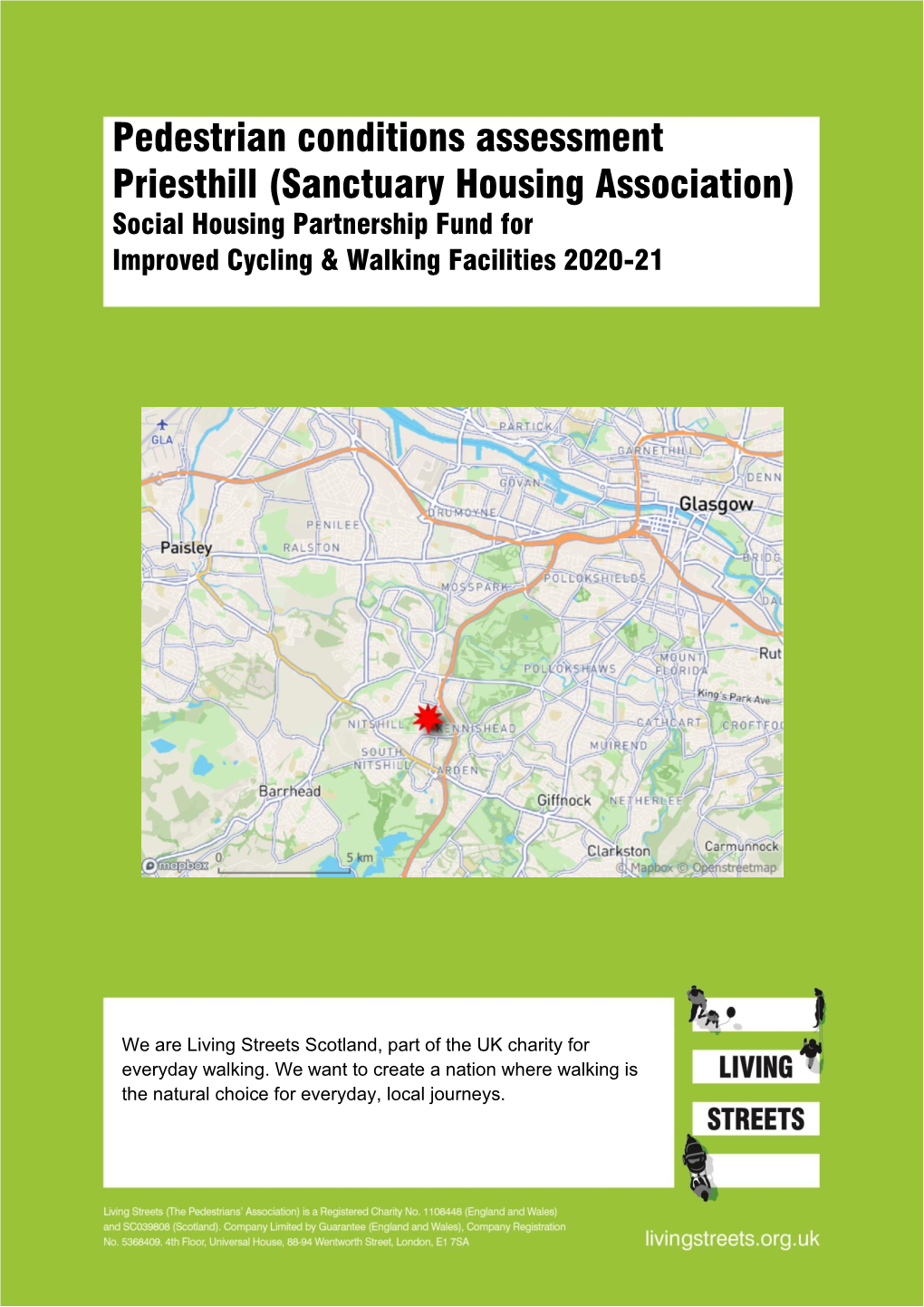 Pedestrian Conditions Assessment Priesthill (Sanctuary Housing Association) Social Housing Partnership Fund for Improved Cycling & Walking Facilities 2020-21