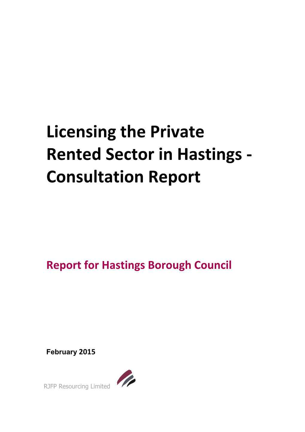 Licensing the Private Rented Sector in Hastings - Consultation Report