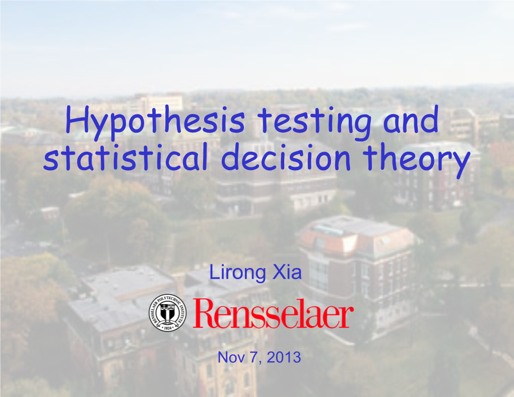 Hypothesis Testing and Statistical Decision Theory