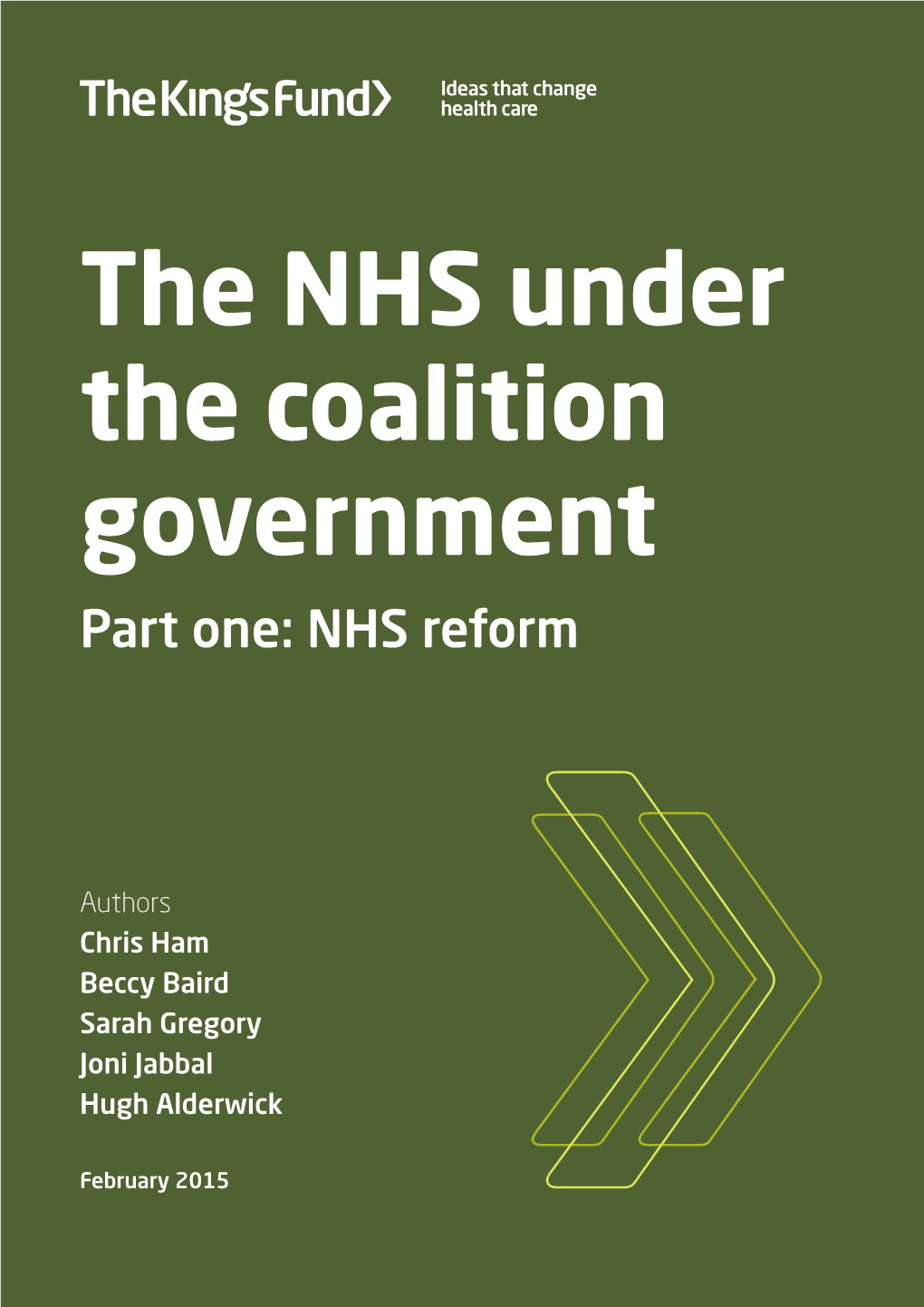 The NHS Under the Coalition Government Part One: NHS Reform