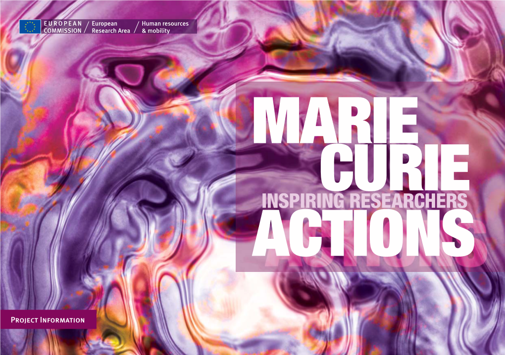 Marie Curie Actions Inspiring Researchers Main Developments (Results, Programmes, Events, Etc.)