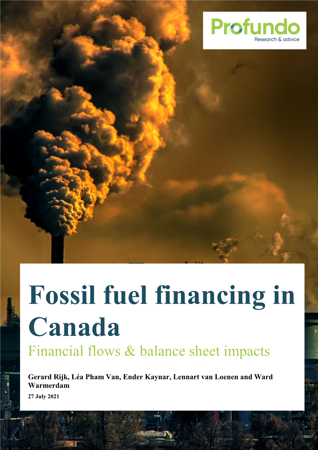 Fossil Fuel Financing in Canada Financial Flows & Balance Sheet Impacts