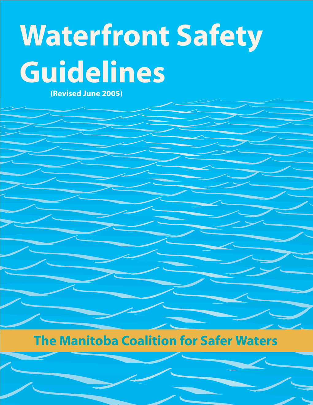 Waterfront Safety Guidelines (Revised June 2005)