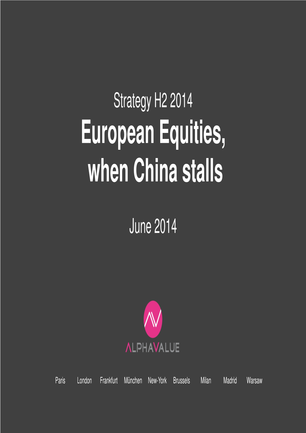 European When China European Equities, China Stalls