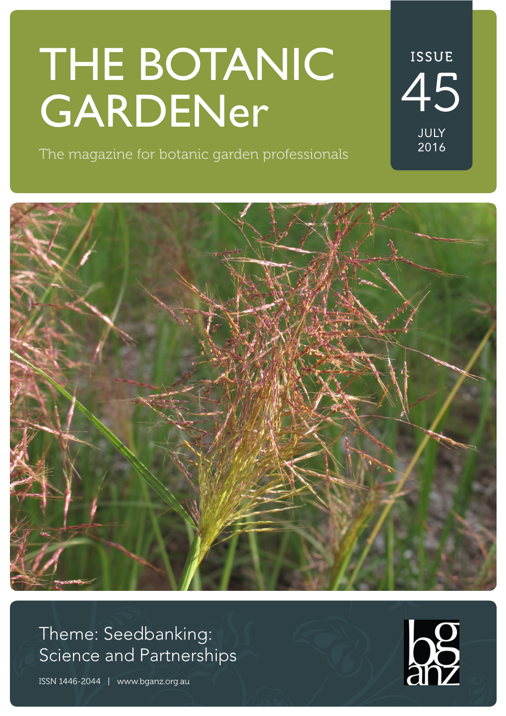 THE BOTANIC Gardener Issue 45 – July 2016