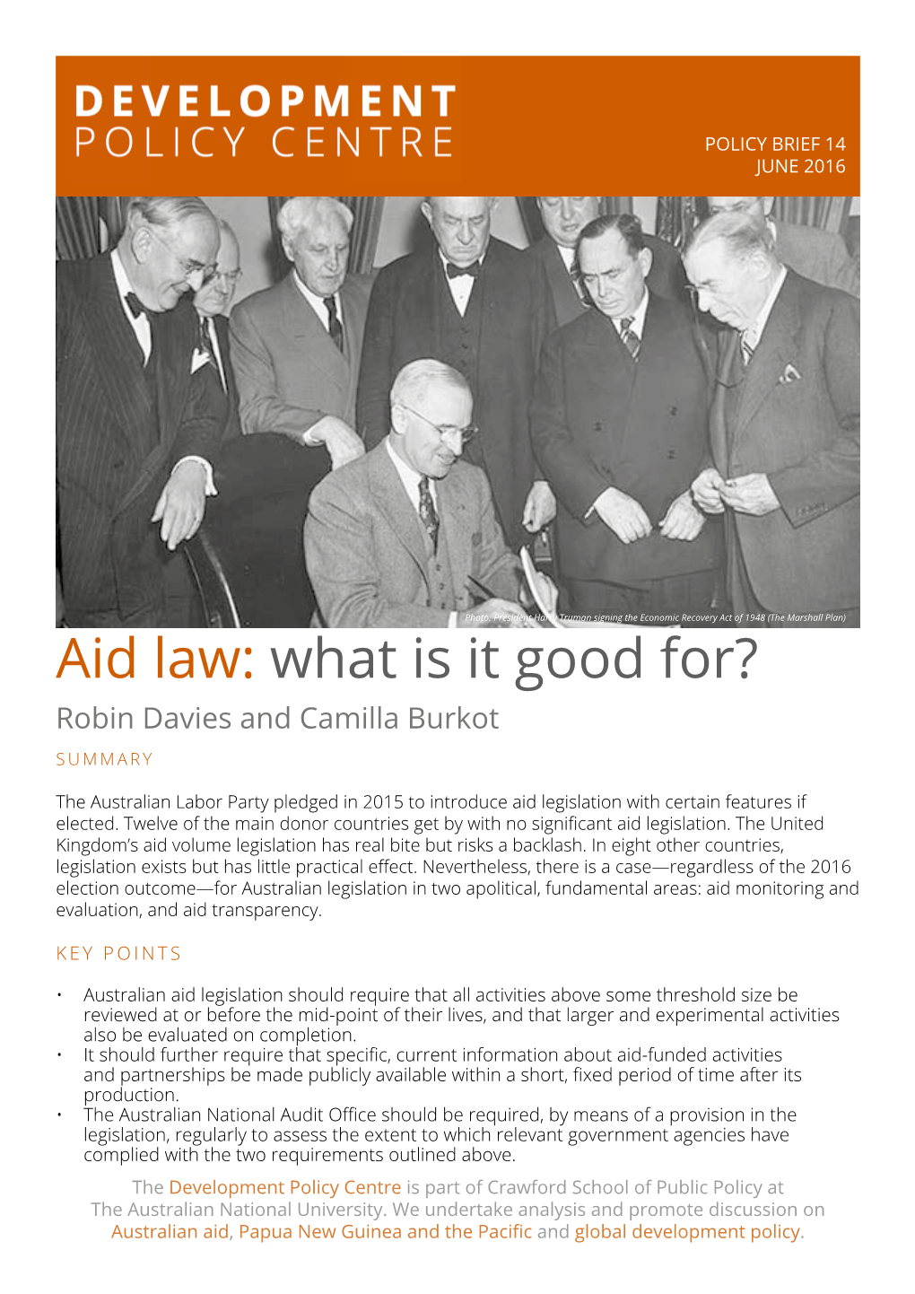 Aid Law: What Is It Good For? Robin Davies and Camilla Burkot SUMMARY