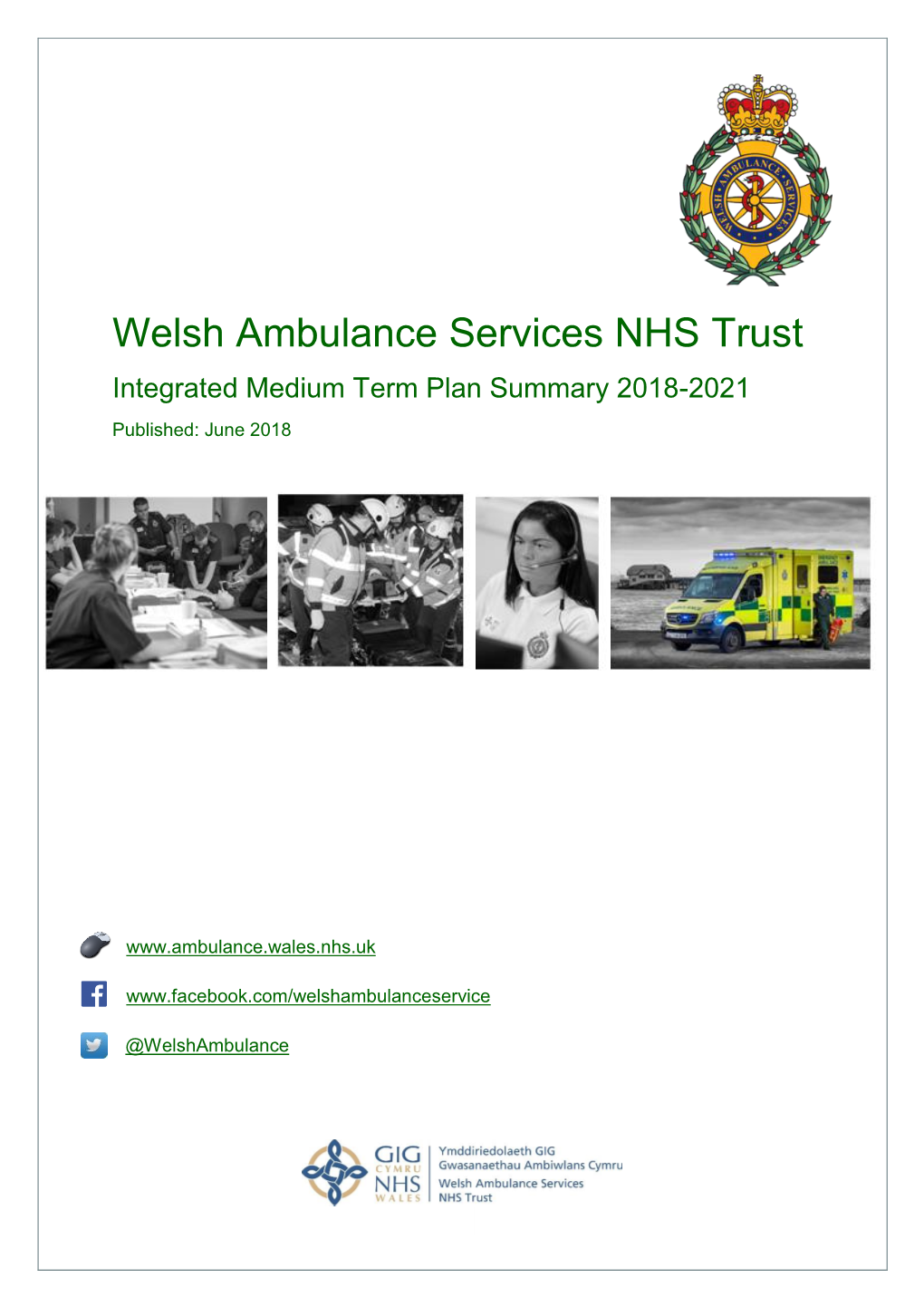 Welsh Ambulance Services NHS Trust Integrated Medium Term Plan Summary 2018-2021