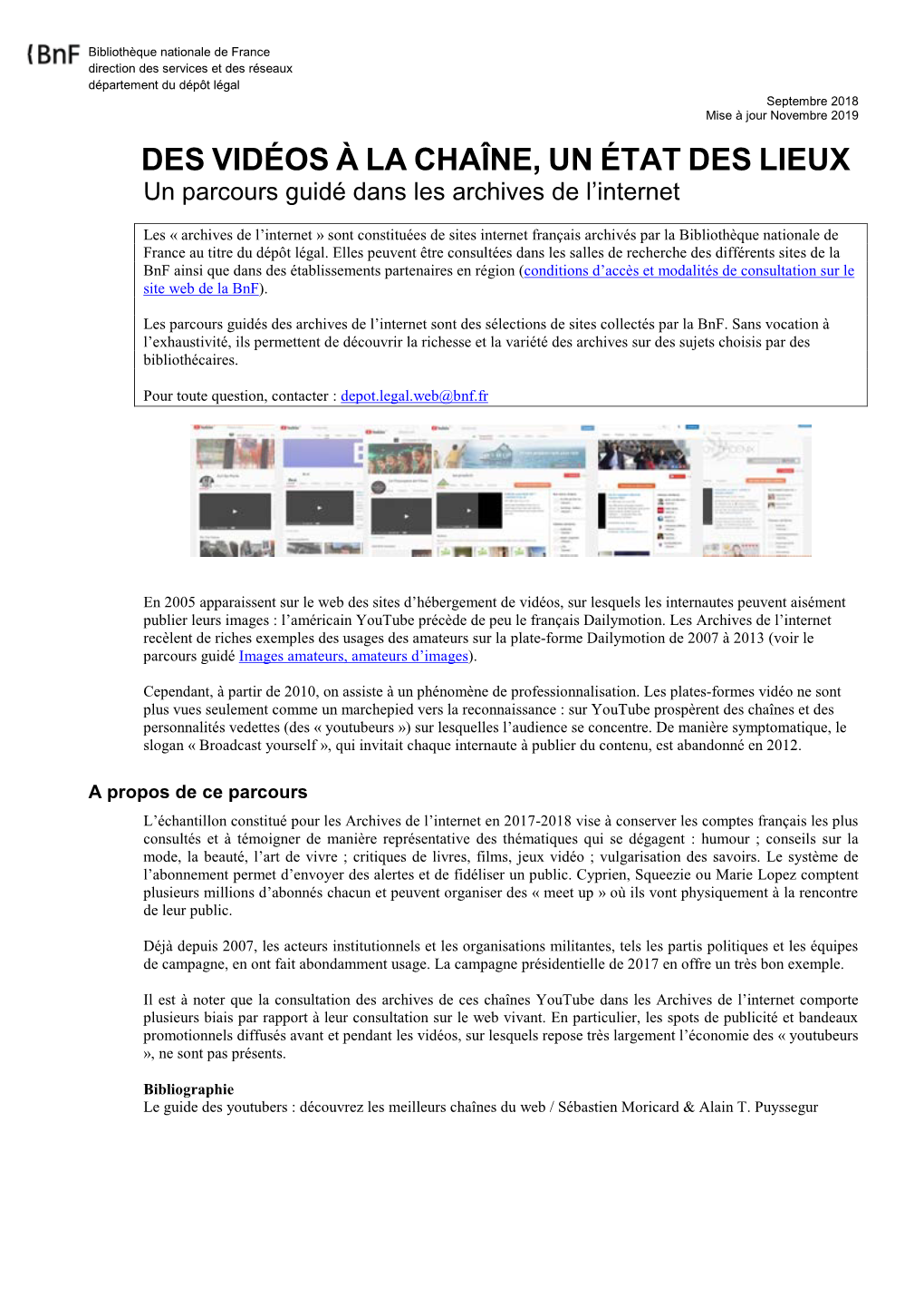 DES VIDÉOS À LA CHAÎNE, UN ÉTAT DES LIEUX Un Parcours Guidé Dans Les Archives De L’Internet