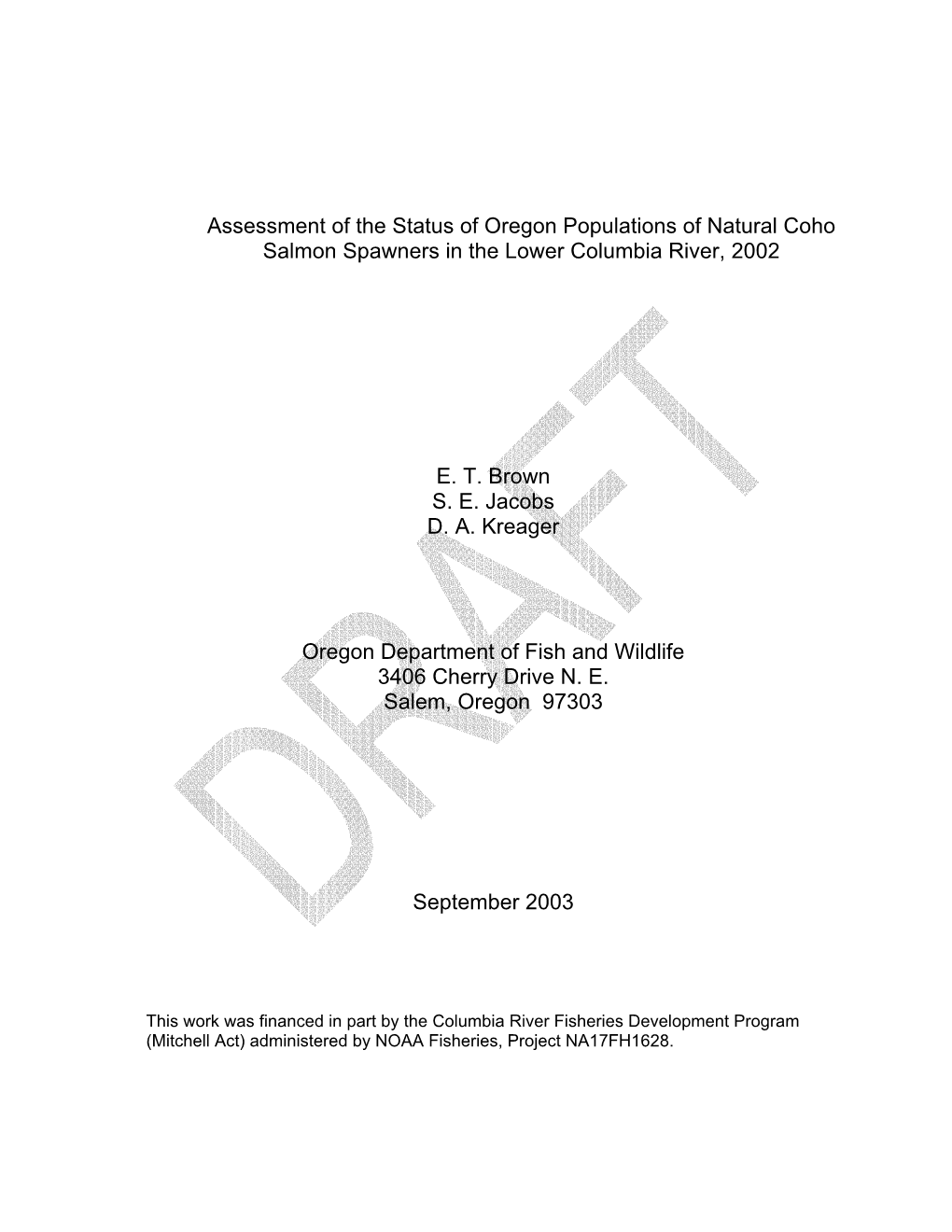 Assessment of the Status of Oregon Populations of Natural Coho Salmon Spawners in the Lower Columbia River, 2002 E. T. Brown S