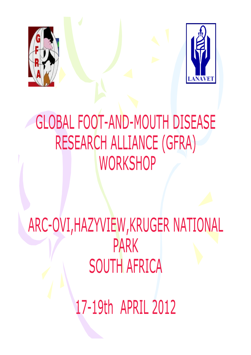 Global Foot-And-Mouth Disease Research Alliance (Gfra) Workshop
