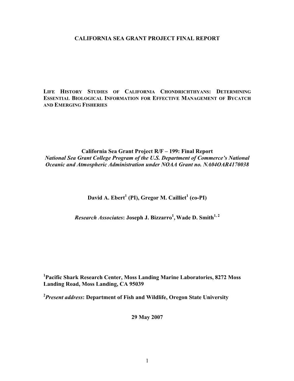 Life History Studies of California Chondrichthyans: Determining Essential Biological Information for Effective Management of Bycatch and Emerging Fisheries