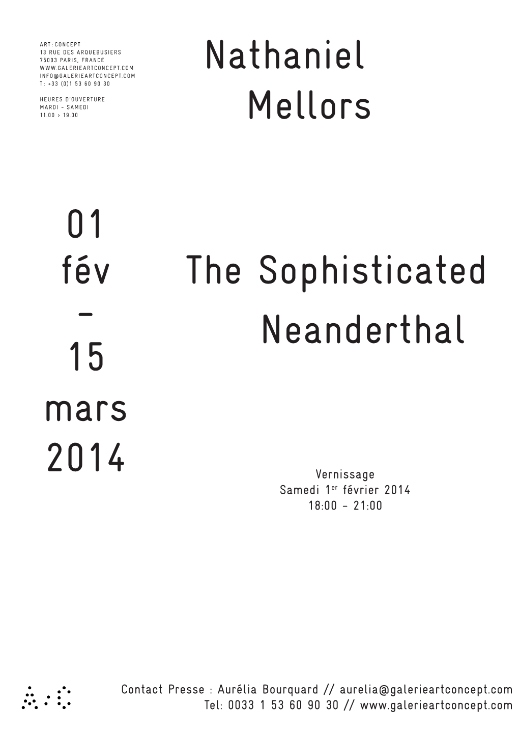 01 Fév the Sophisticated - Neanderthal 15 Mars