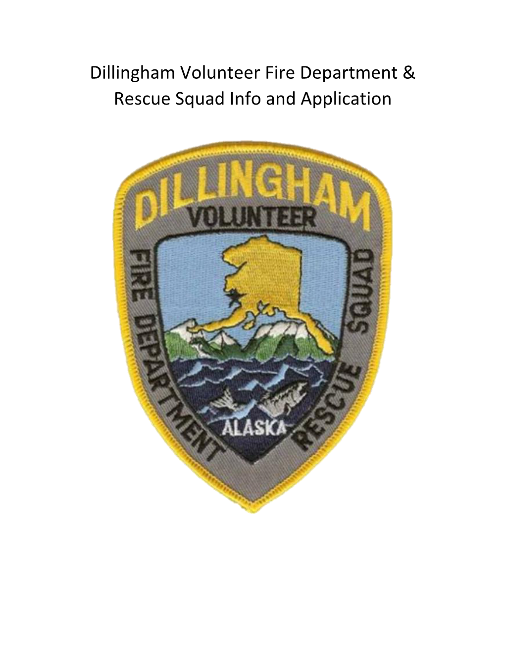 Dillingham Volunteer Fire Department & Rescue Squad Info and Application