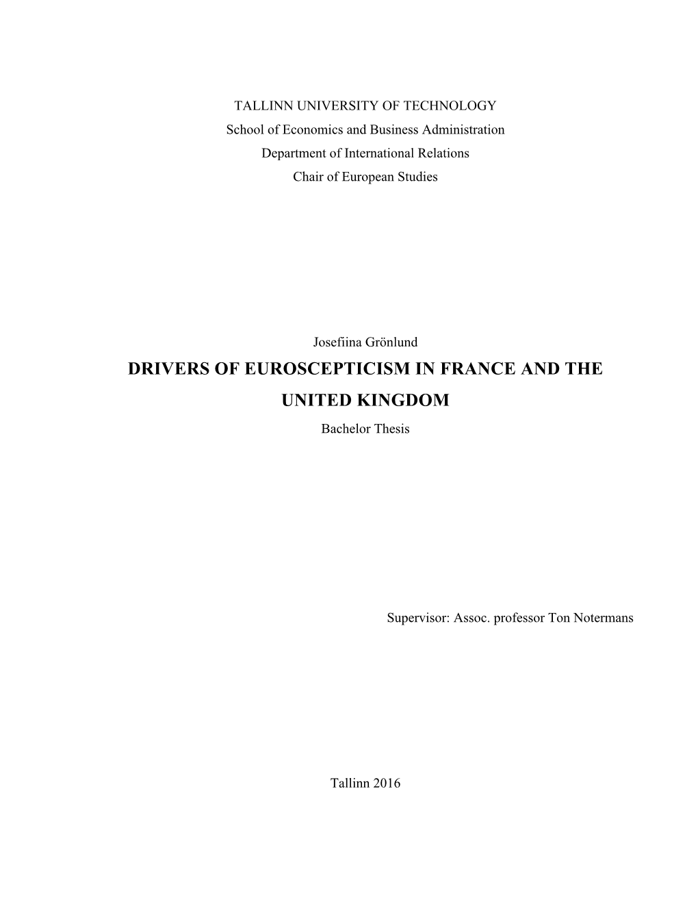 DRIVERS of EUROSCEPTICISM in FRANCE and the UNITED KINGDOM Bachelor Thesis