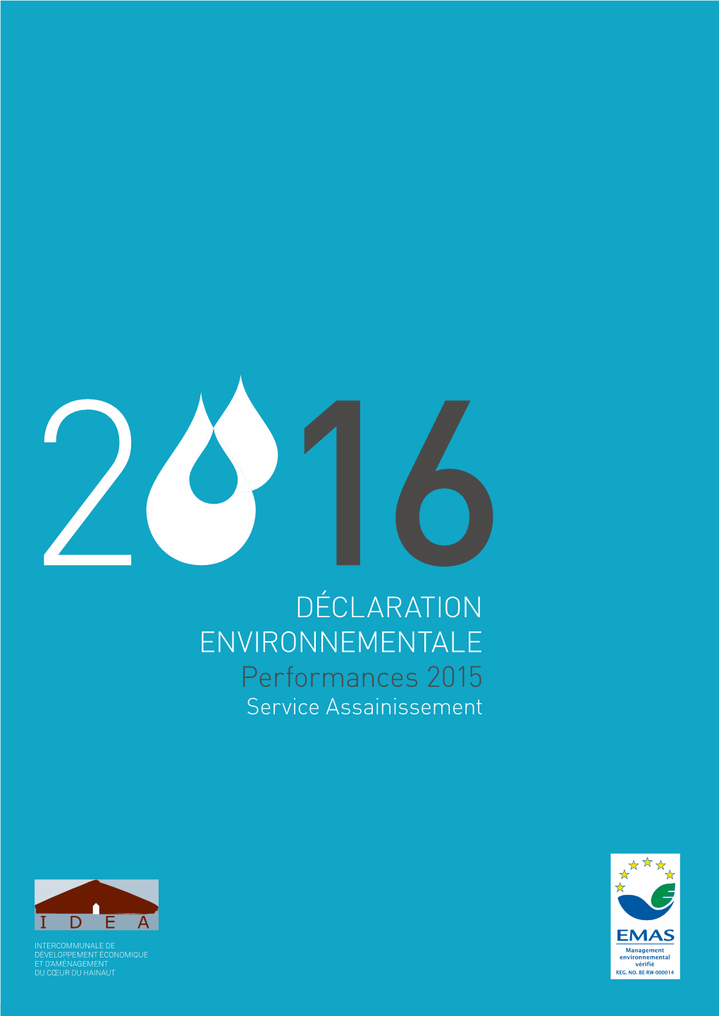 DÉCLARATION ENVIRONNEMENTALE Performances 2015 Service Assainissement