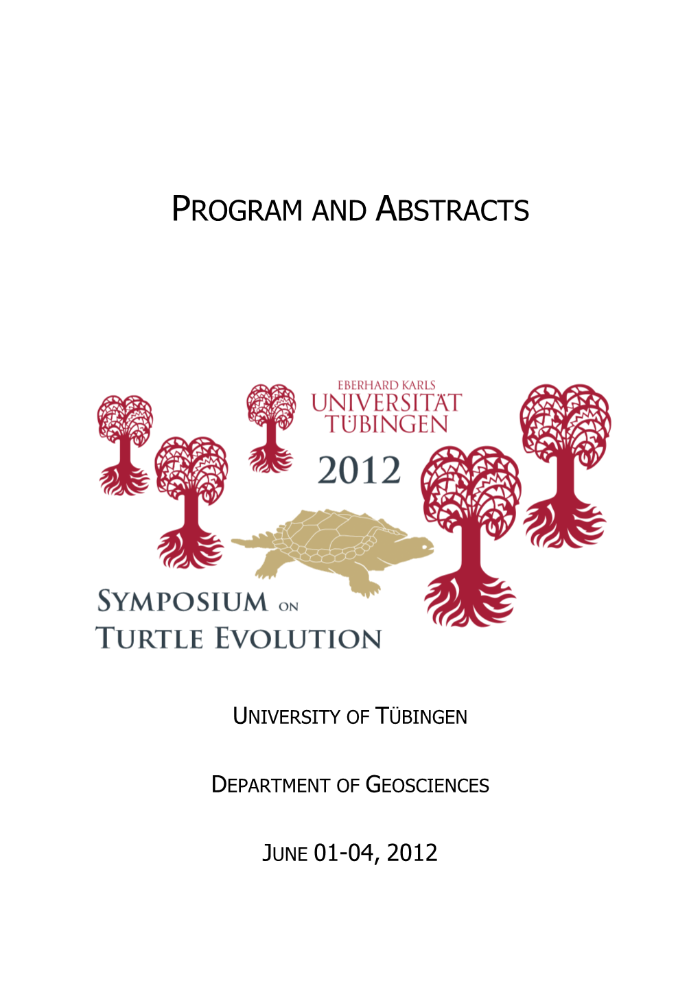 Program and Abstract Symposium on Turtle Evolution Tübingen