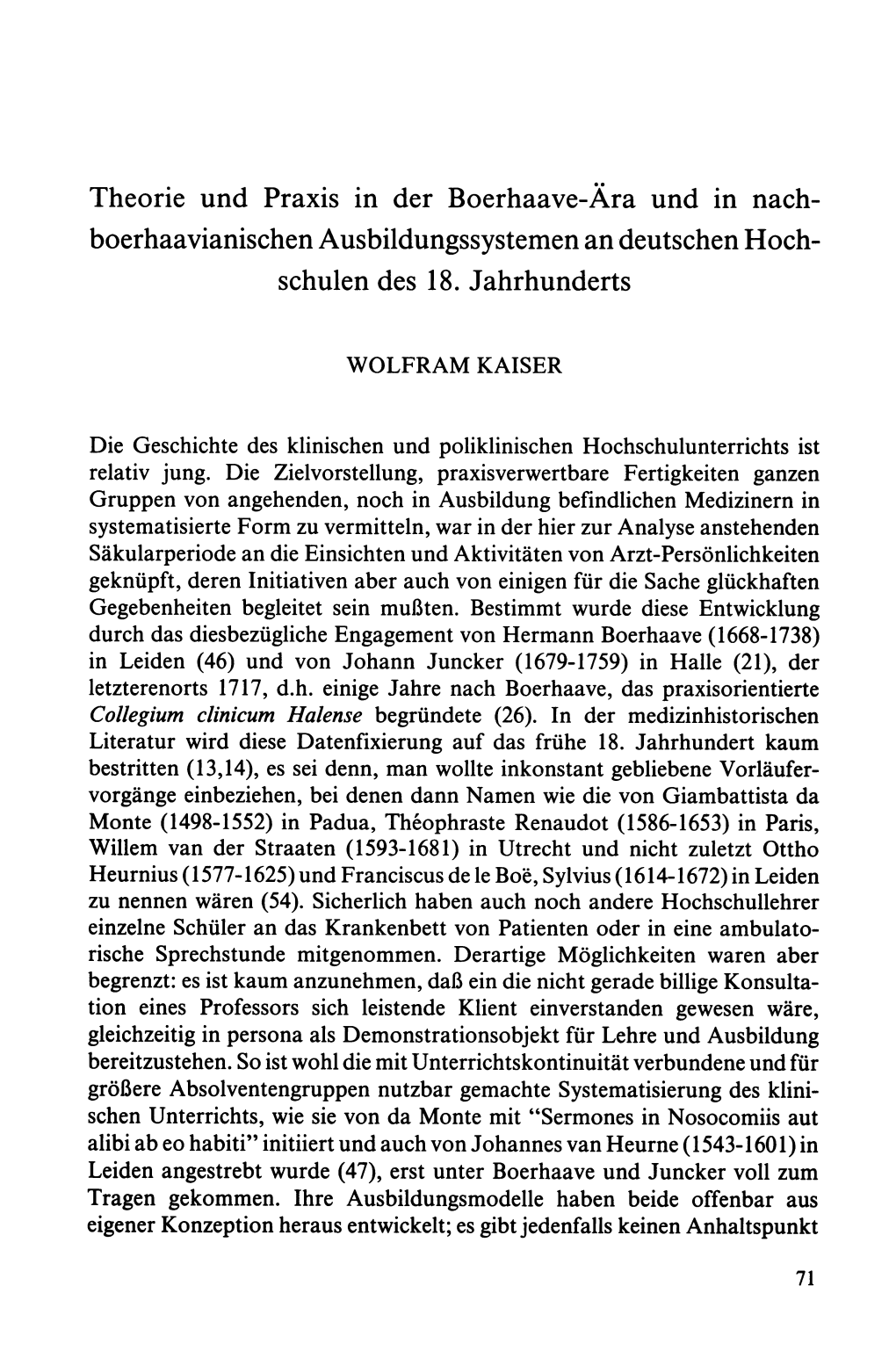 Theorie Und Praxis in Der Boerhaave-Ara Und in Nach• Boerhaavianischen Ausbildungssystemen an Deutschen Hoch• Schulen Des 18