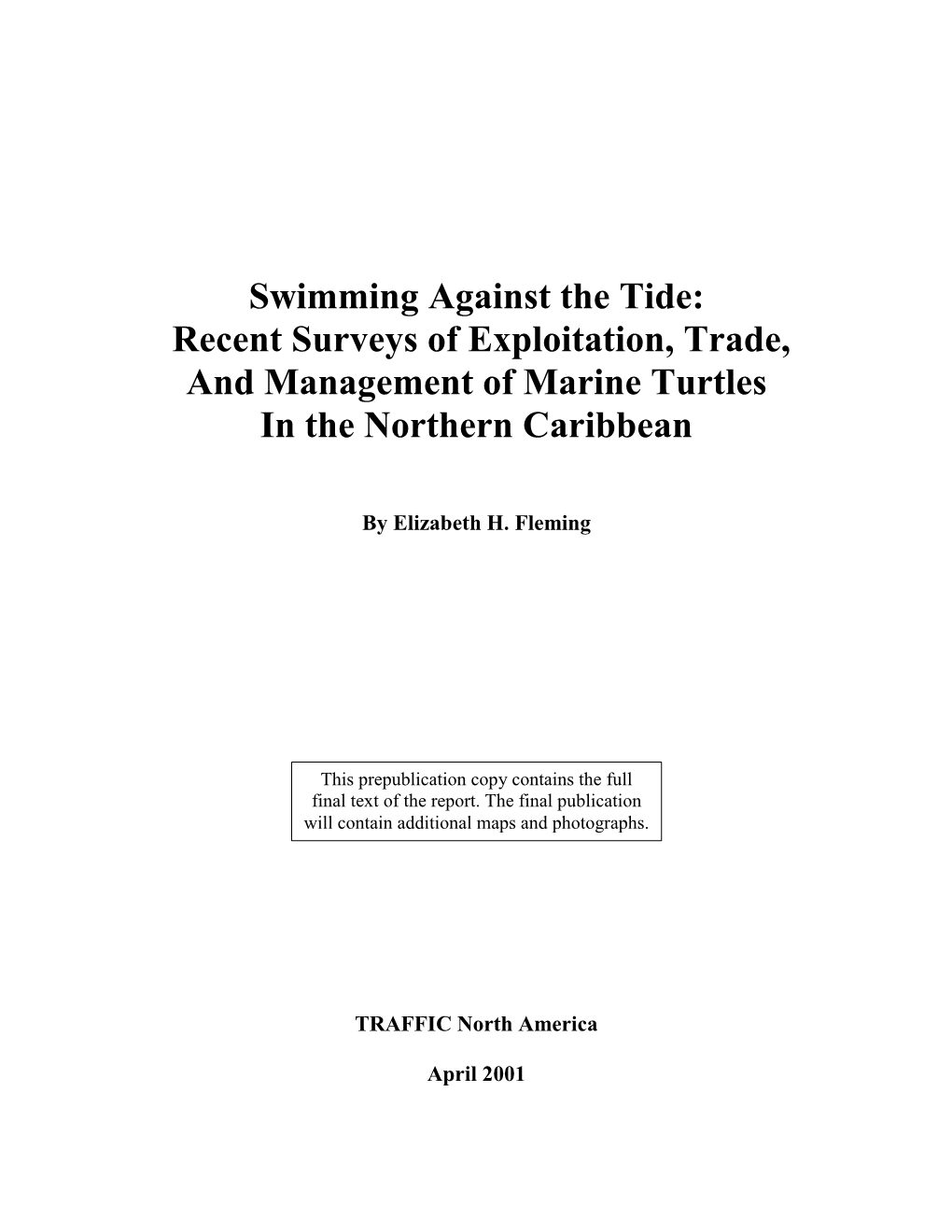 Swimming Against the Tide: Recent Surveys of Exploitation, Trade, and Management of Marine Turtles in the Northern Caribbean