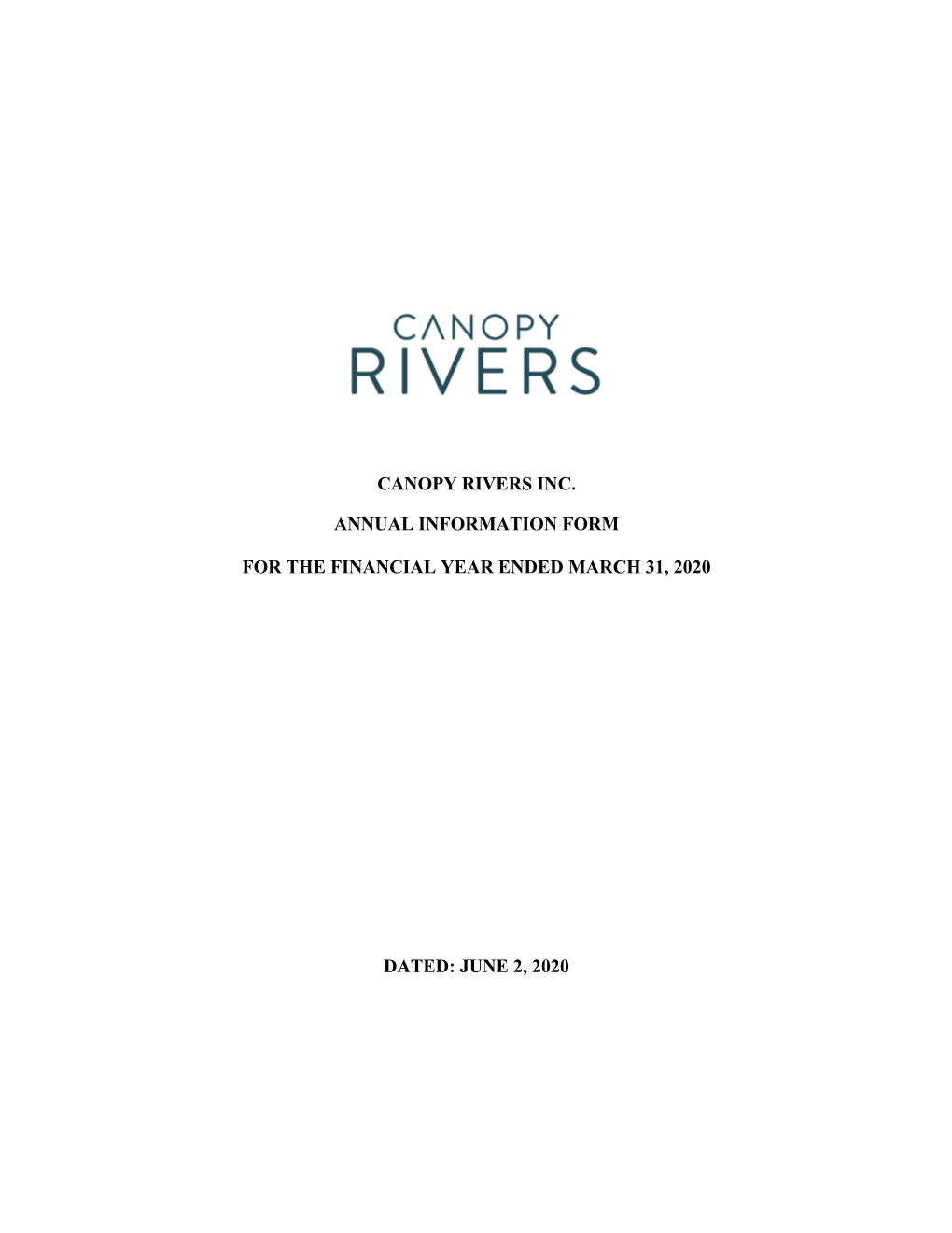 Canopy Rivers Inc. Annual Information Form for The