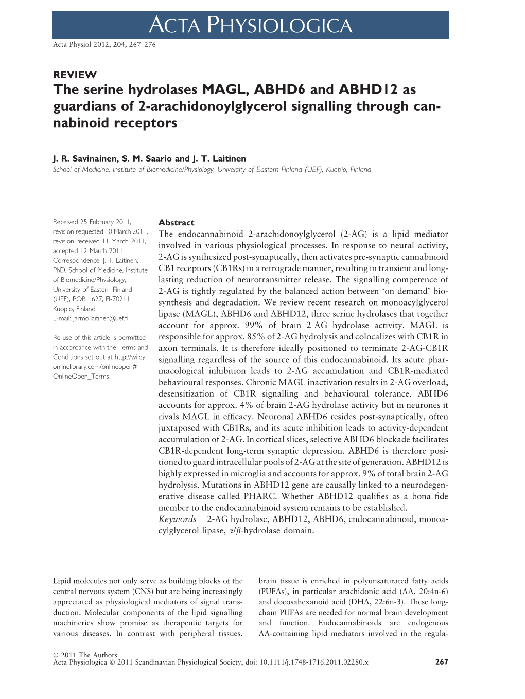 The Serine Hydrolases MAGL, ABHD6 and ABHD12 As Guardians of 2Â