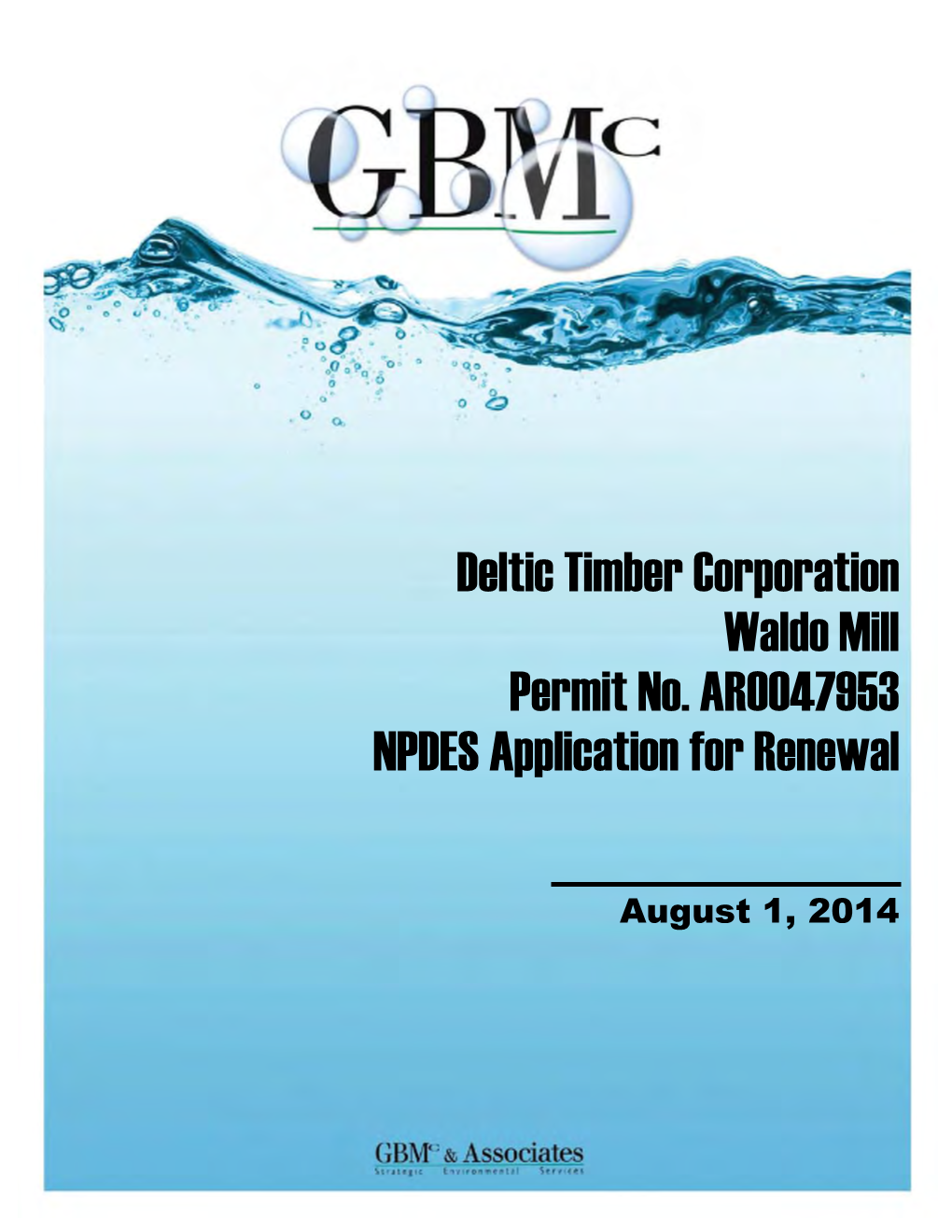 Deltic Timber Corporation Waldo Mill Permit No. AR0047953 NPDES Application for Renewal