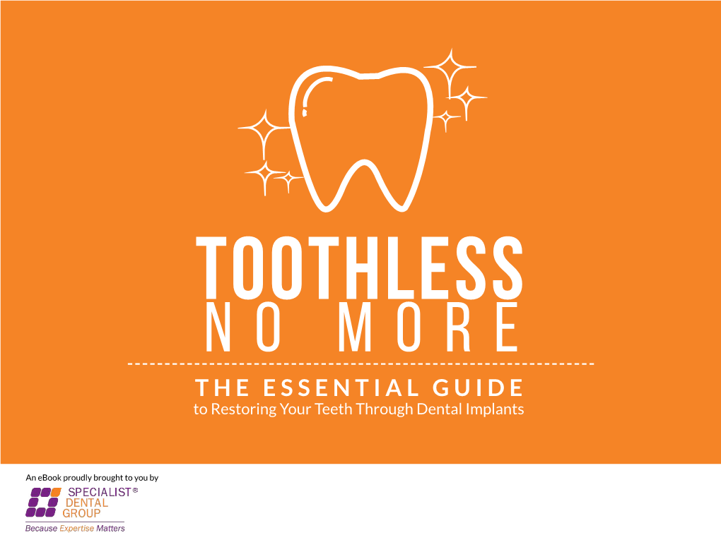 THE ESSENTIAL GUIDE to Restoring Your Teeth Through Dental Implants