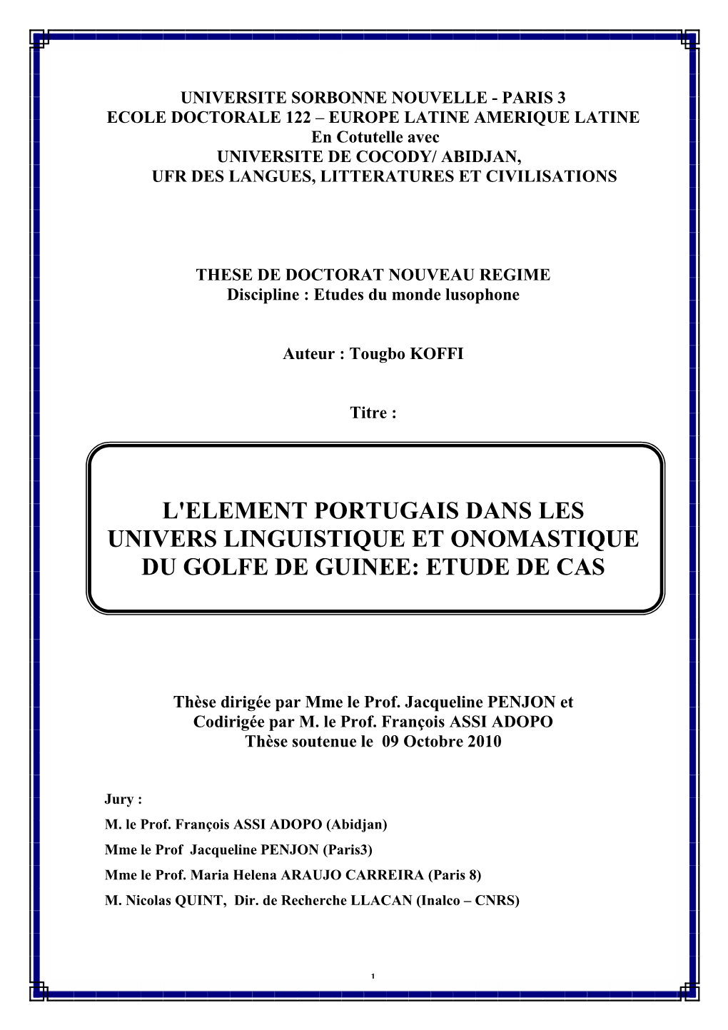 L'element Portugais Dans Les Univers Linguistique Et Onomastique Du Golfe De Guinee: Etude De Cas