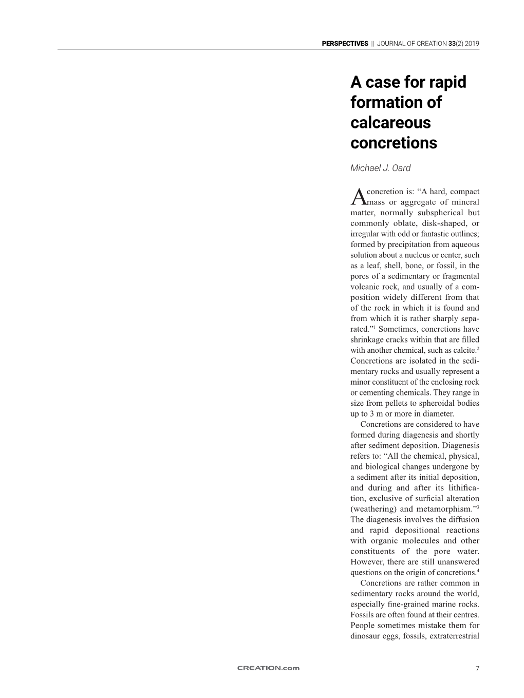 A Case for Rapid Formation of Calcareous Concretions