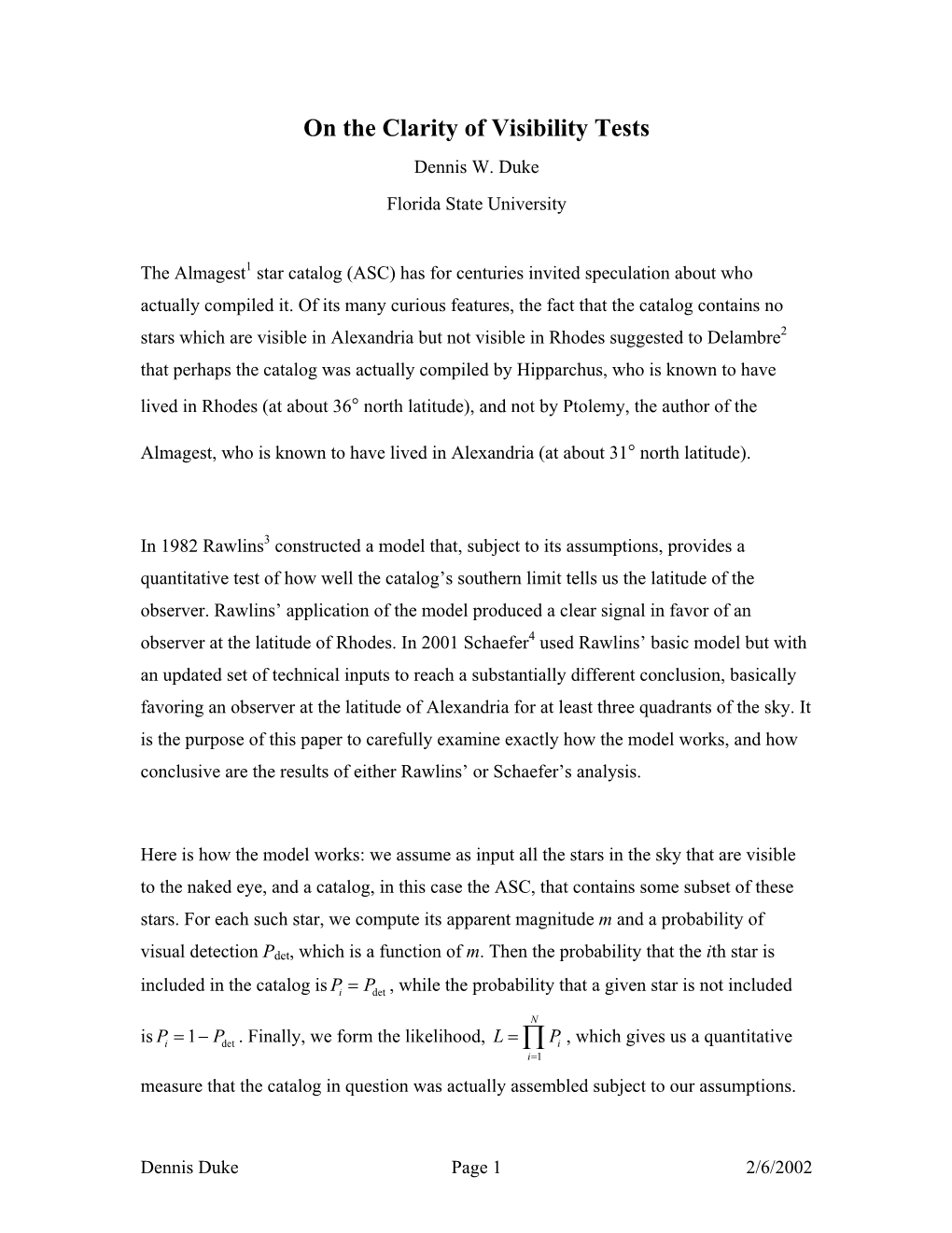 On the Clarity of Visibility Tests Dennis W