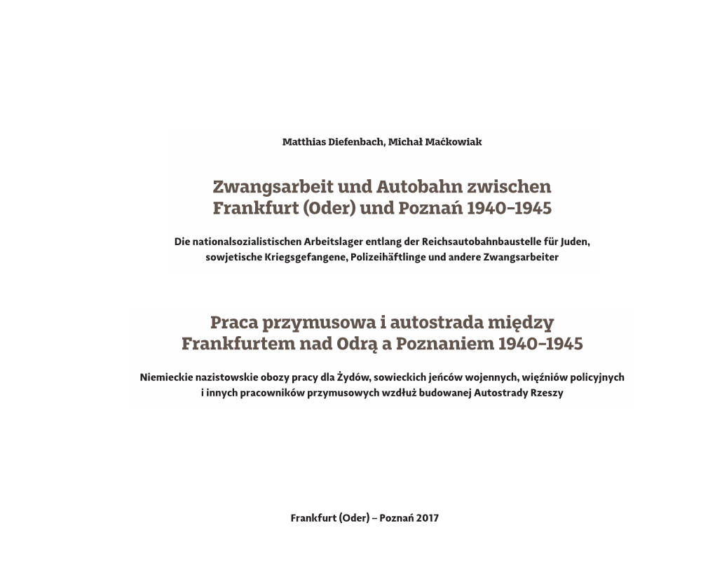 Zwangsarbeit Und Autobahn Zwischen Frankfurt (Oder) Und Poznań 1940–1945