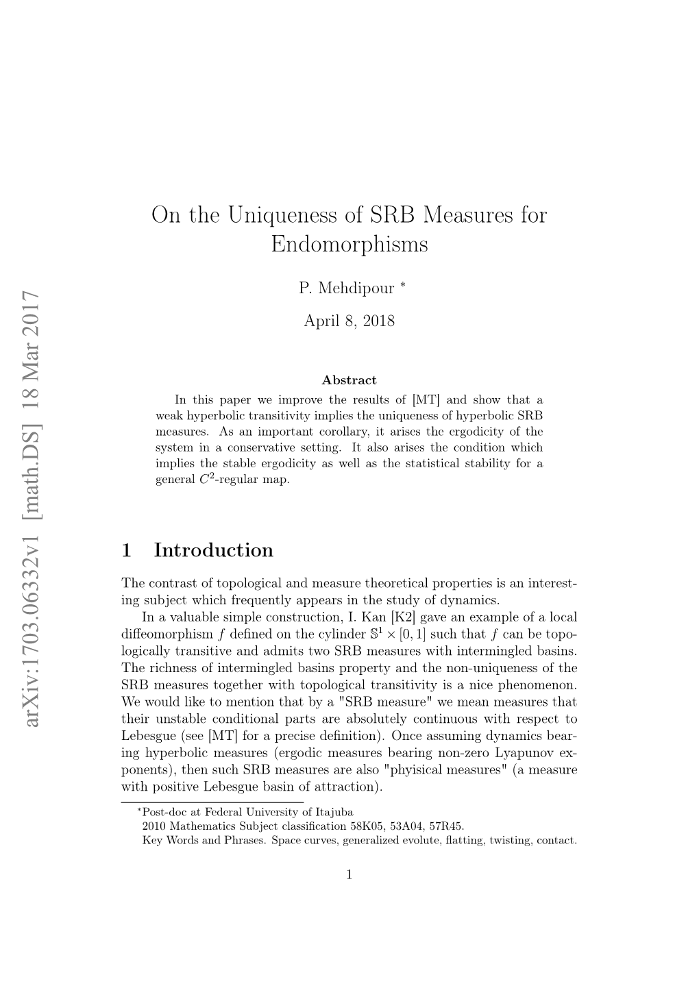 On the Uniqueness of SRB Measures for Endomorphisms Arxiv