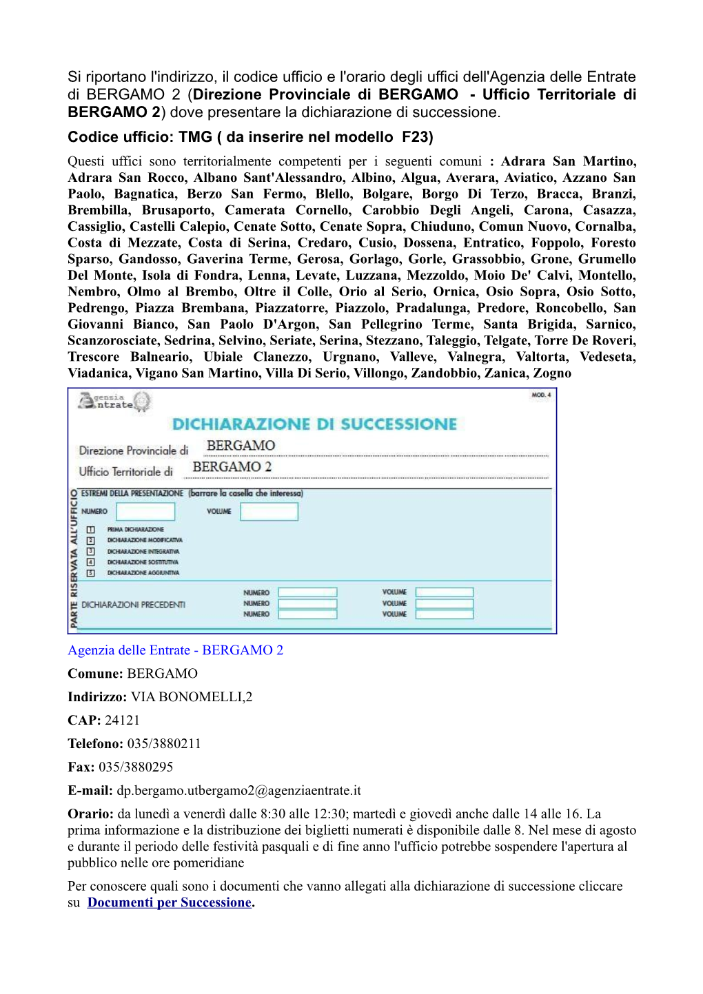 Si Riportano L'indirizzo, Il Codice Ufficio E L'orario Degli Uffici Dell'agenzia