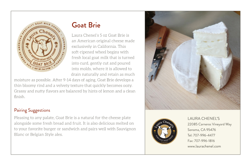 Goat Brie Laura Chenel’S 5 Oz Goat Brie Is an American Original Cheese Made Exclusively in California