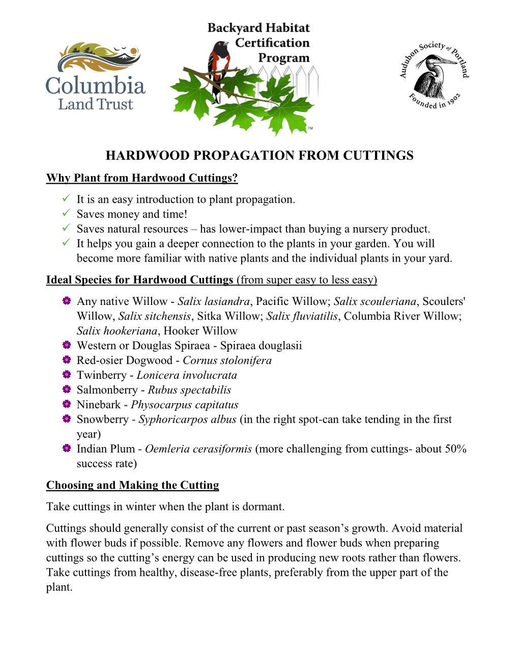 HARDWOOD PROPAGATION from CUTTINGS Why Plant from Hardwood Cuttings?  It Is an Easy Introduction to Plant Propagation