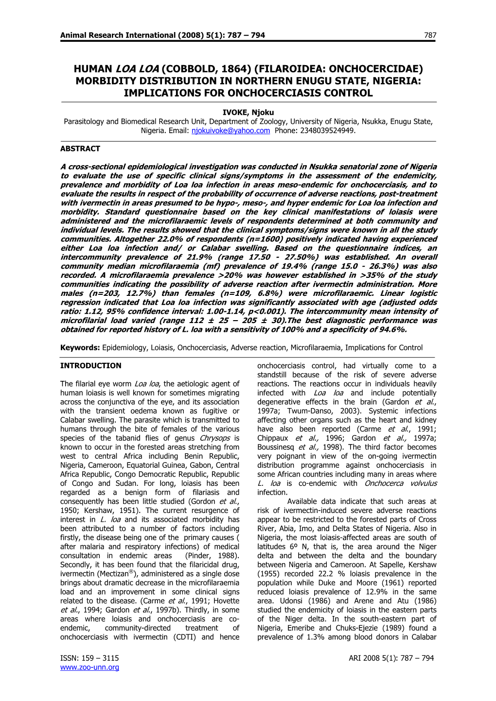 Human Loa Loa (Cobbold, 1864) (Filaroidea: Onchocercidae) Morbidity Distribution in Northern Enugu State, Nigeria: Implications for Onchocerciasis Control