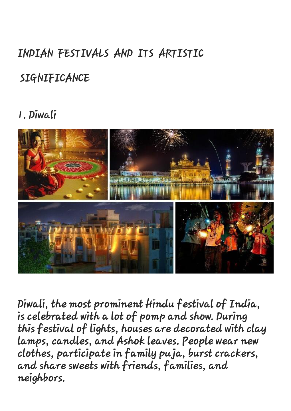 INDIAN FESTIVALS and ITS ARTISTIC SIGNIFICANCE 1. Diwali