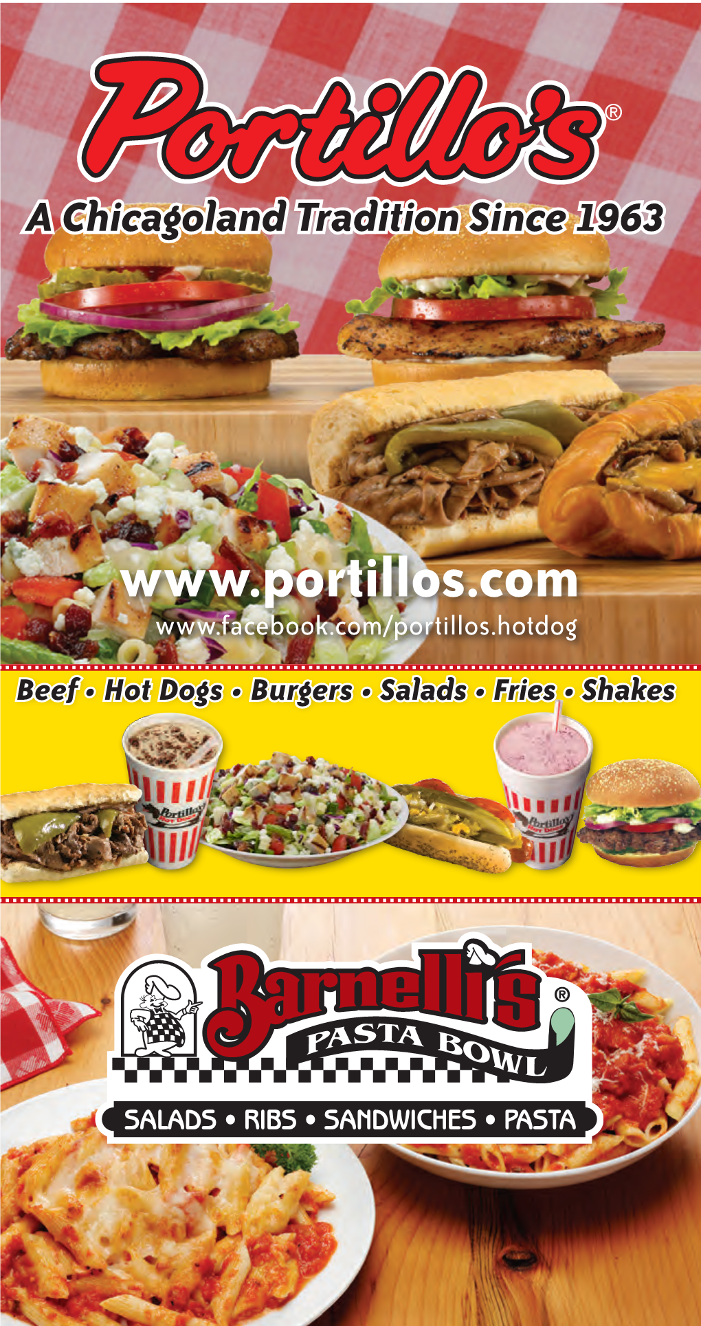 A Chicagoland Tradition Since 1963 Portillo’S Founder Dick Portillo Was Born in Chicago, Illinois in HOT DOG (340 Cal)