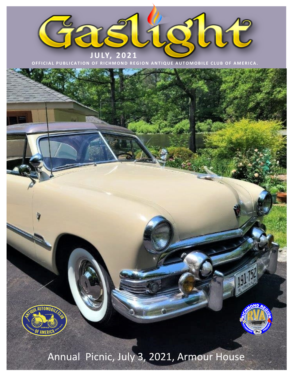 July, 2021 J Uju Ly, Ly, 2 0 21 2 0 2 1 Official Publication of Richmond Region Antique Automobile Club of America