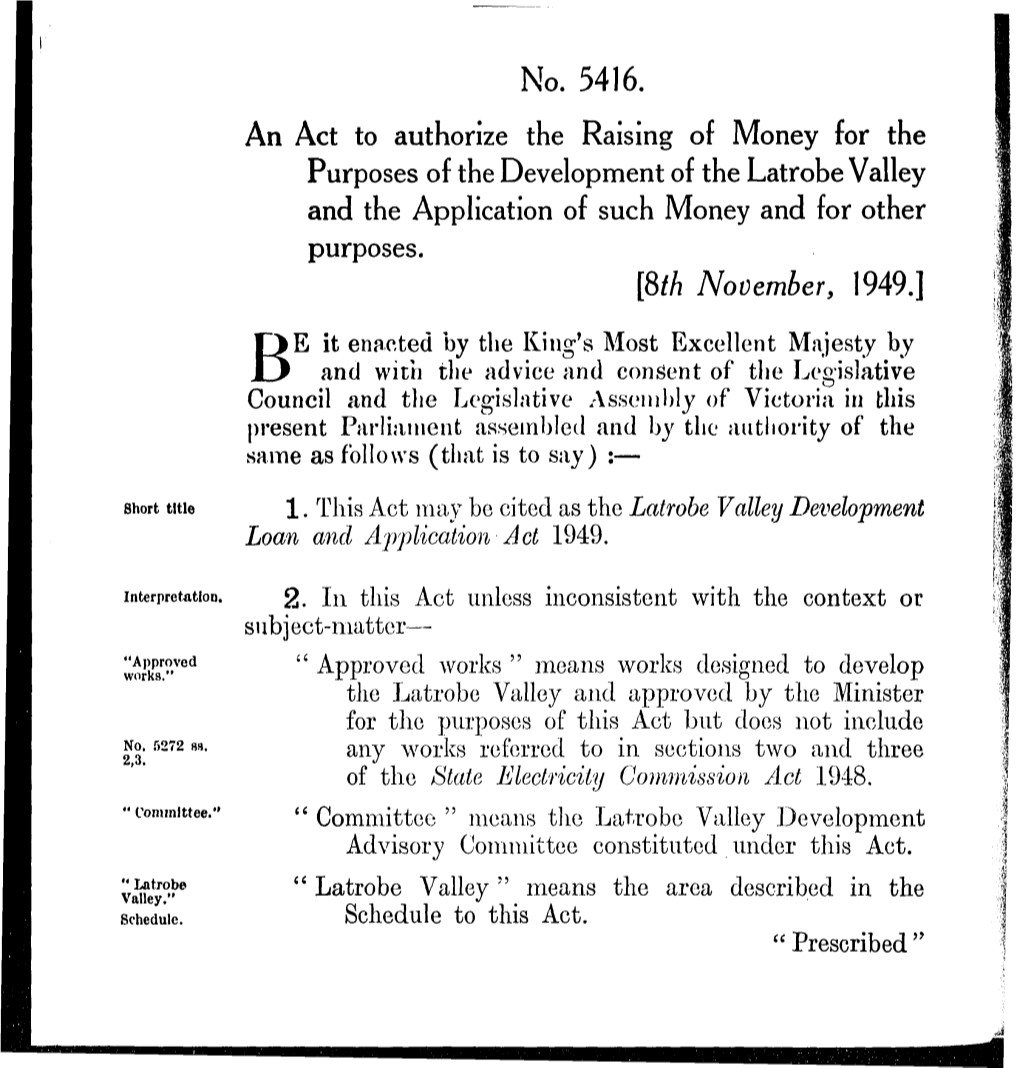 No. 5416. an Act to Authorize the Raising of Money for the Purposes of the Development of the Latrobe Valley and the Application of Such Money and for Other Purposes