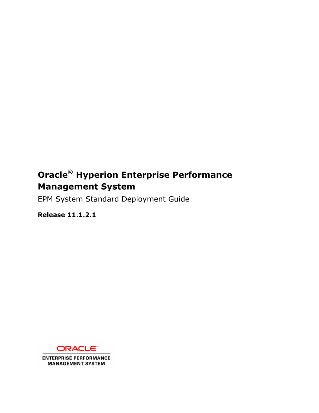 Oracle Hyperion Enterprise Performance Management System EPM System Standard Deployment Guide