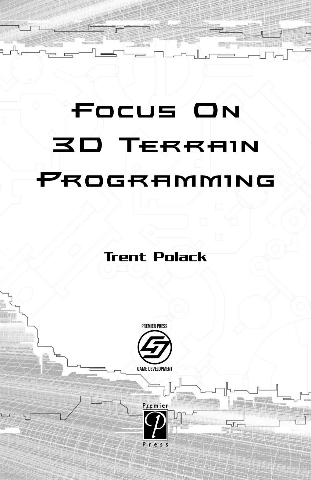 Focus on 3D Terrain Programming