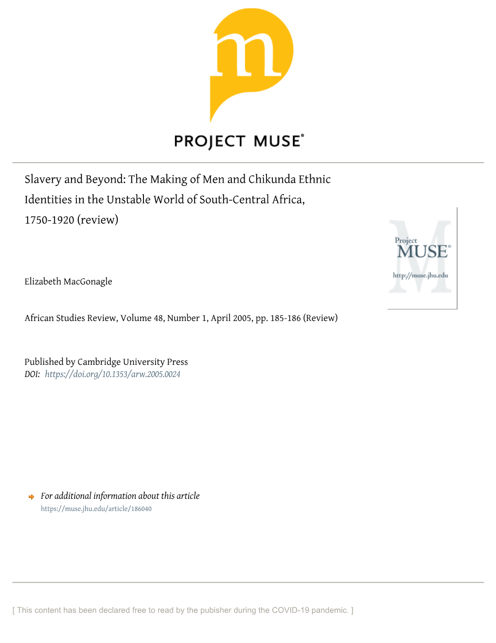 Slavery and Beyond: the Making of Men and Chikunda Ethnic Identities in the Unstable World of South-Central Africa, 1750-1920 (Review)