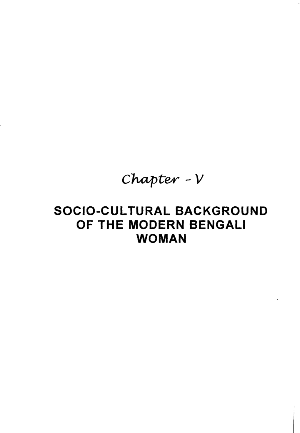 Socio-Cultural Background of the Modern Bengali Woman Socio - Cultural Background of the Modern Bengali Woman*