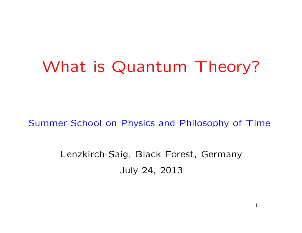 What Is Quantum Theory?