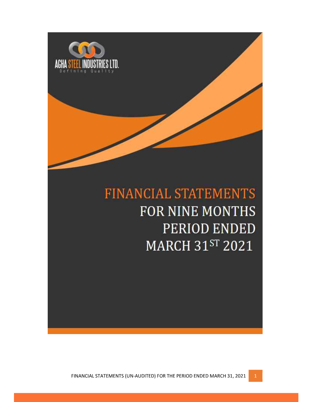 Financial Statements (Un-Audited) for the Period Ended March 31, 2021 1