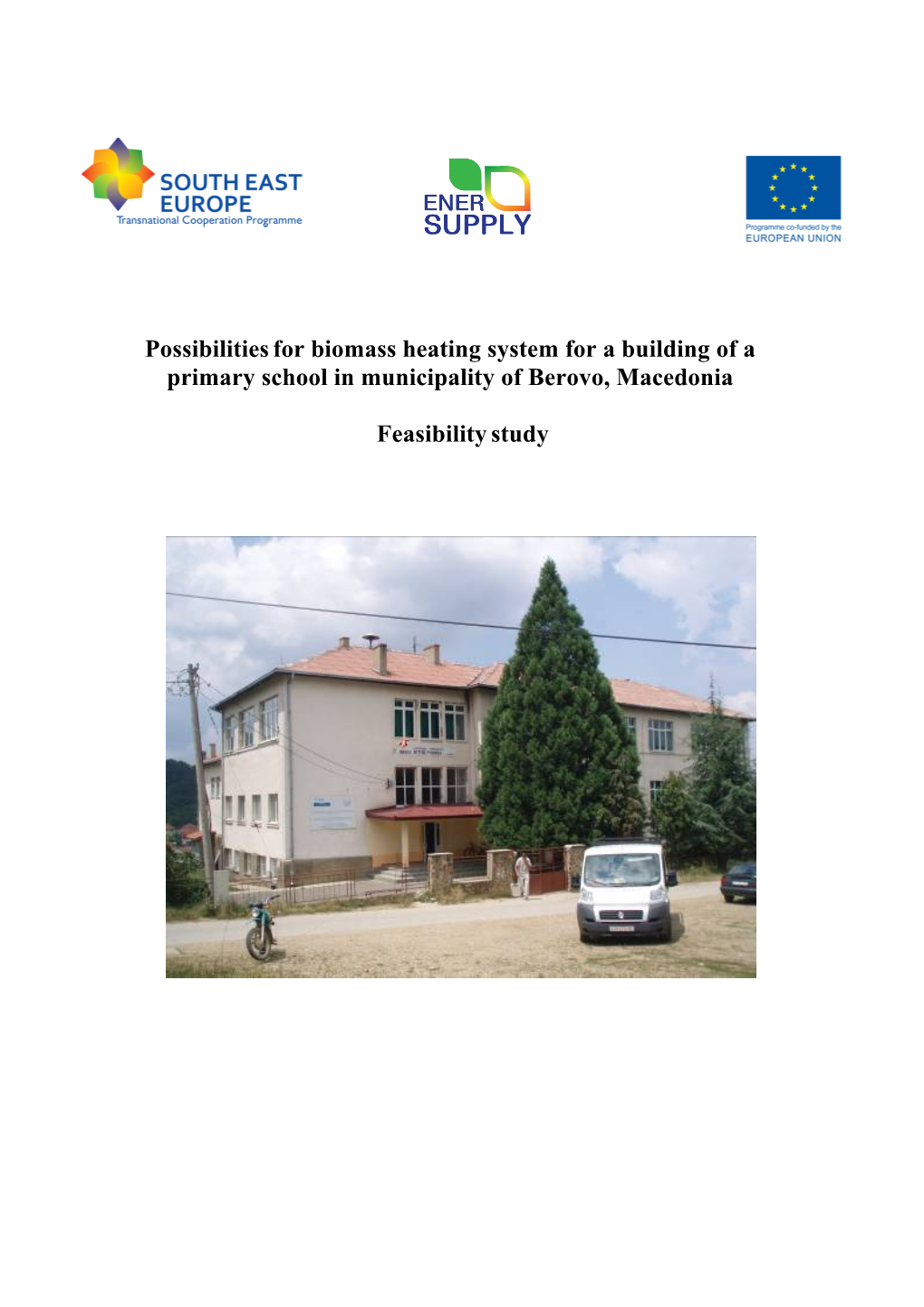 Feasibility Study for Energy Production from Biomass in Municipality of Berovo