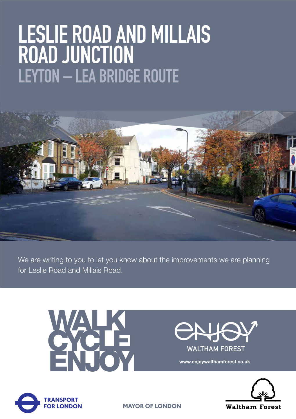 Leslie Road and Millais Road Junction Leyton – Lea Bridge Route