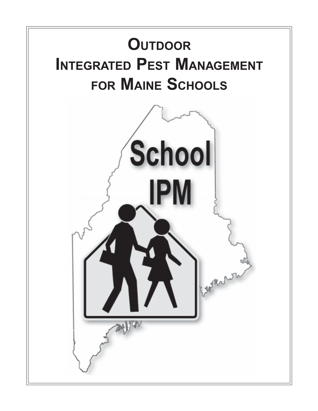 Outdoor IPM for Maine Schools