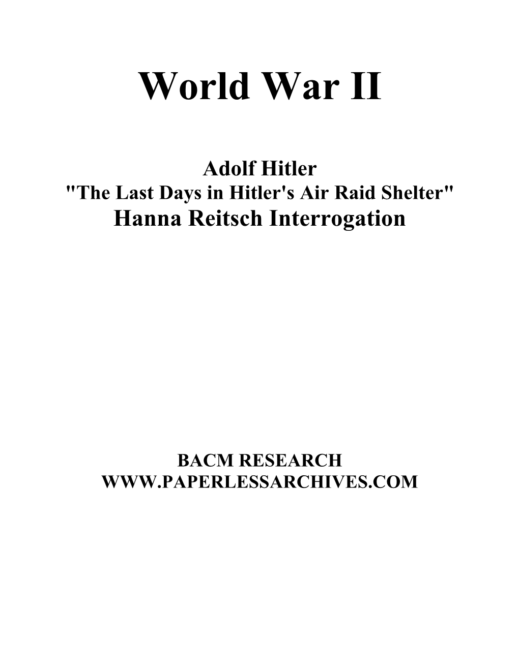 World War II: Adolf Hitler: "The Last Days in Hitler's Air Raid Shelter"